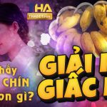 Mơ thấy chuối chín đánh lô đề con số gì?