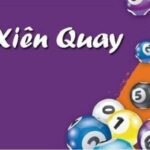 Tìm hiểu chi tiết về xiên quay 4 có bao nhiêu cặp?